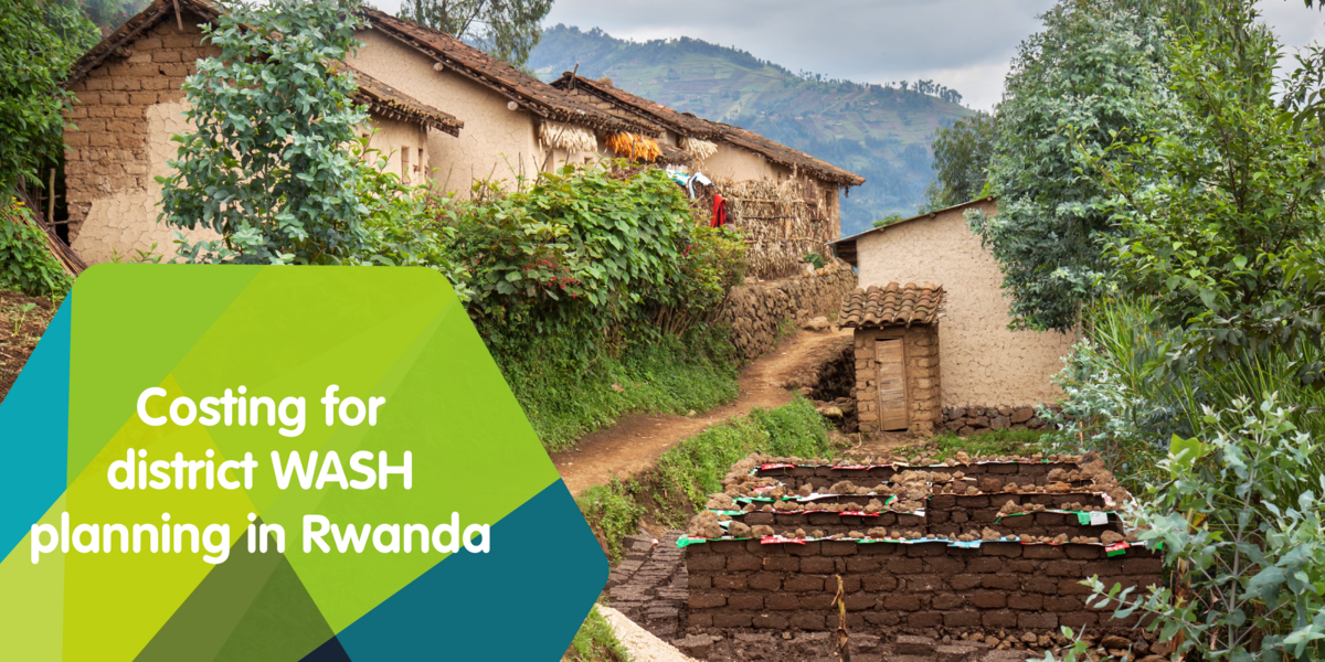 Costing for district WASH planning in Rwanda